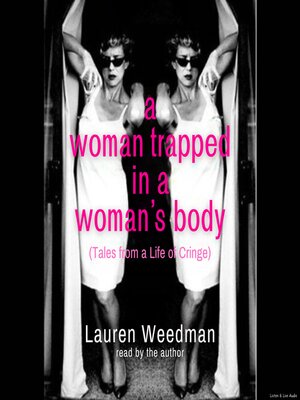 cover image of A Woman Trapped in a Woman's Body